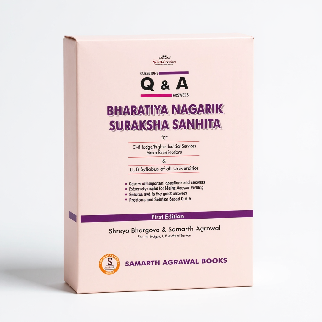 Question and Answers ( Q & A) Bharatiya Nagarik Suraksha Sanhita ( for civil judge / higher judicial service mains ) (Paperback, Shreya Bhargava, Samarth Agarwal)| 9788197750533