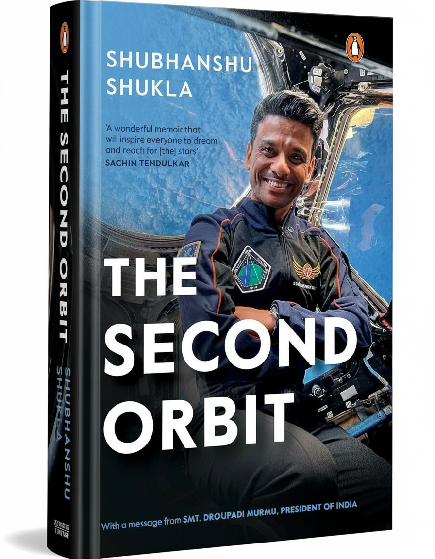The Second Orbit by Shubhanshu Shukla | 9789377301705